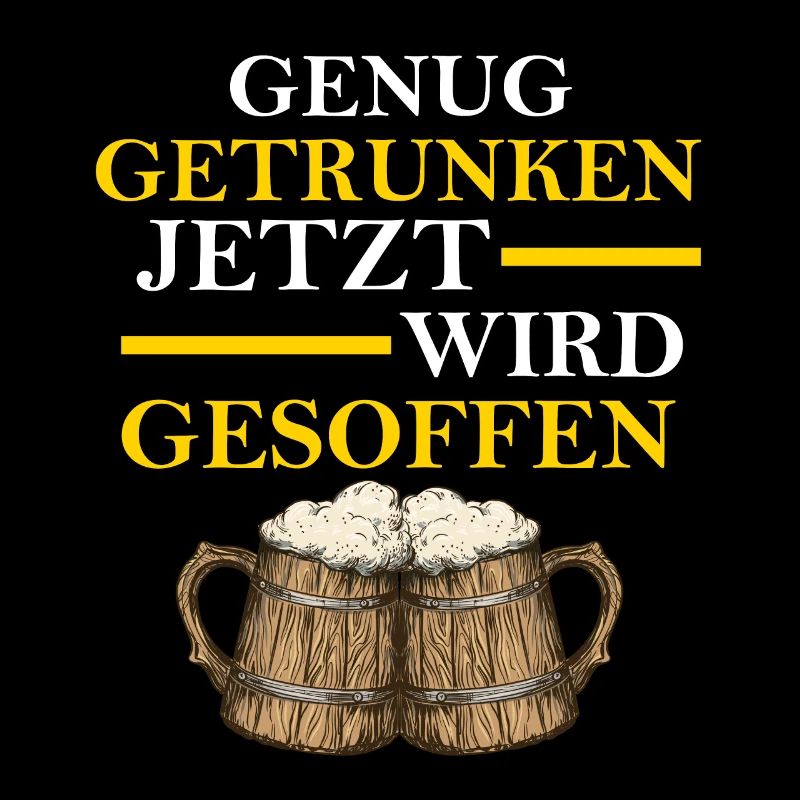 Jetzt wird gesoffen Biertrinker Bierliebhaber