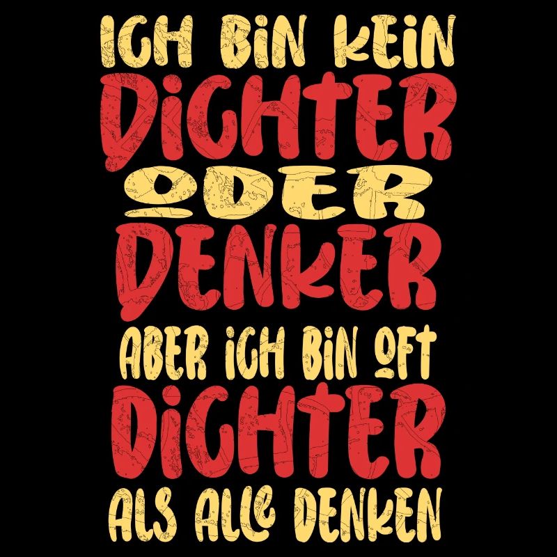 Ich Bin Kein Dichter Oder Denker Party Trinkspruch