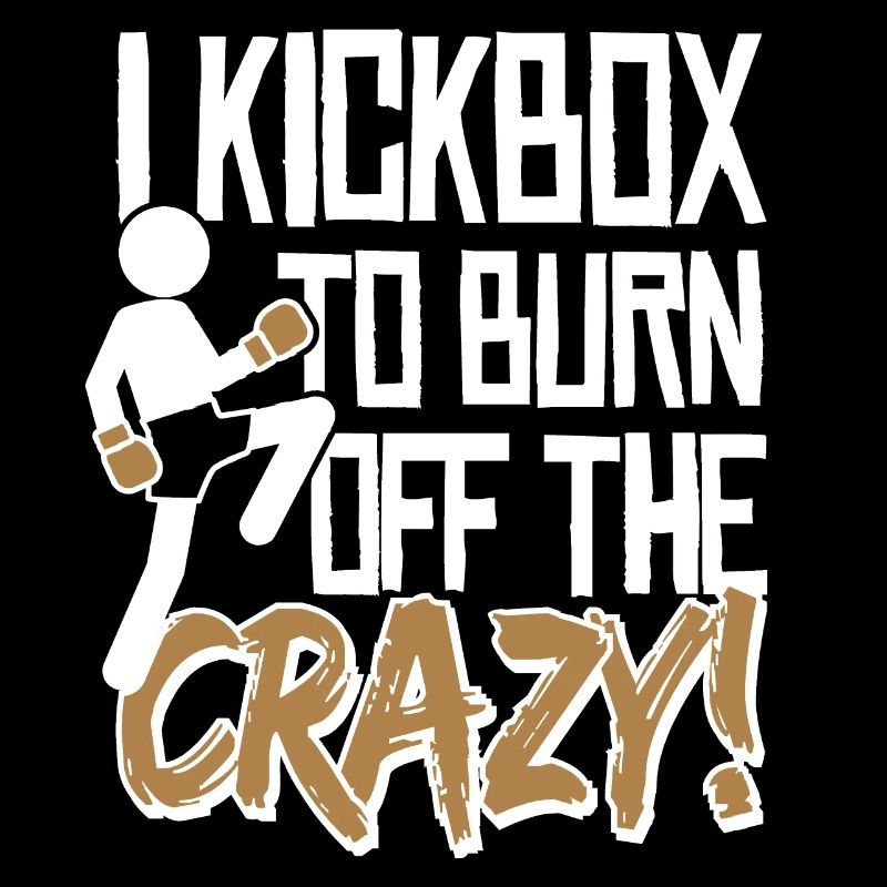 Kickboxen Spruch Kickboxer Boxen Kick Boxing