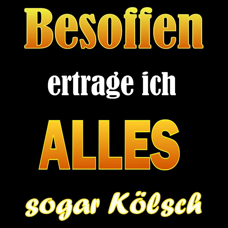 Kölsch Besoffen Alkohol
