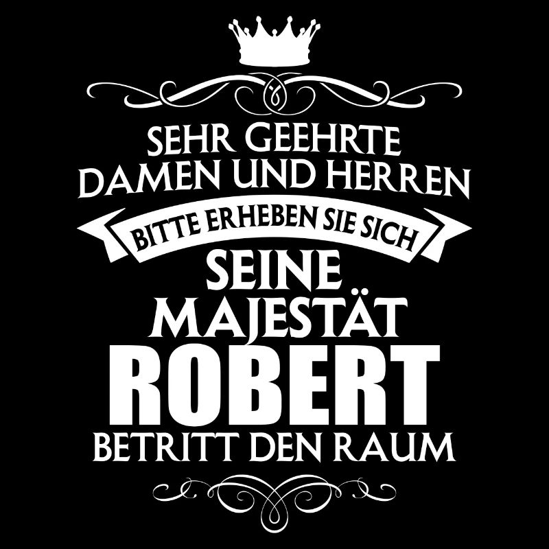 ROBERT - Majestät