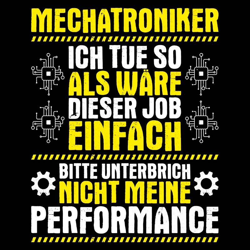Mechatroniker Mechatronik Mechatronics Engineer