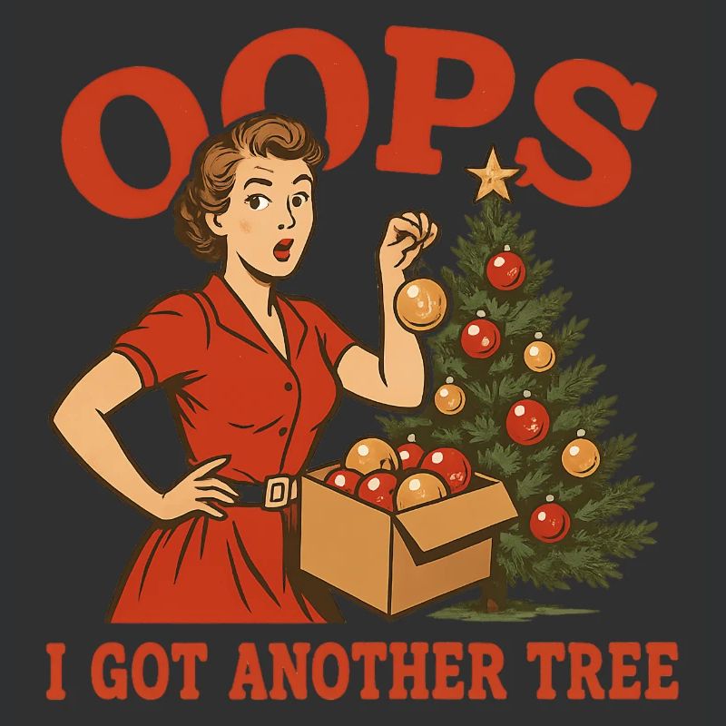 Oops I Got Another Tree