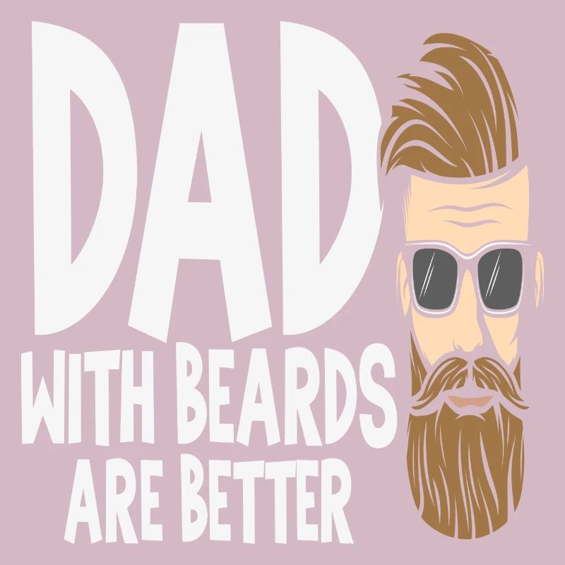 Dad with Beards are Better