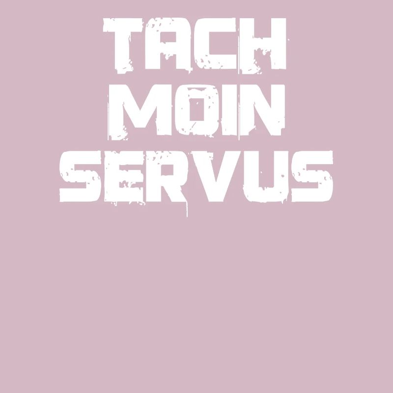 Tach Moin Servus Meister Servus Cool Geschenkidee