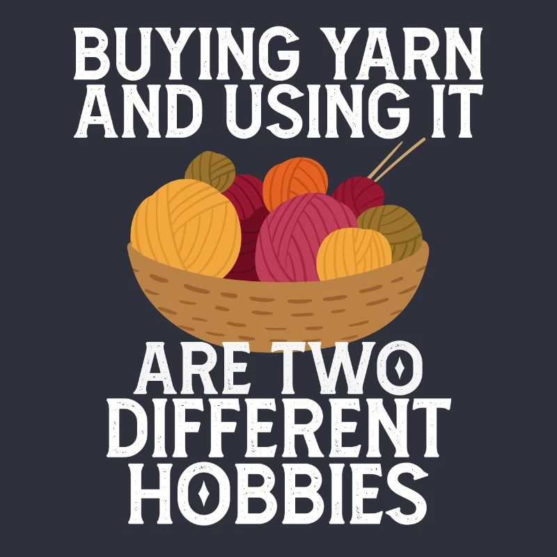 Buying Yarn and Using It Are Two Different Hobbies