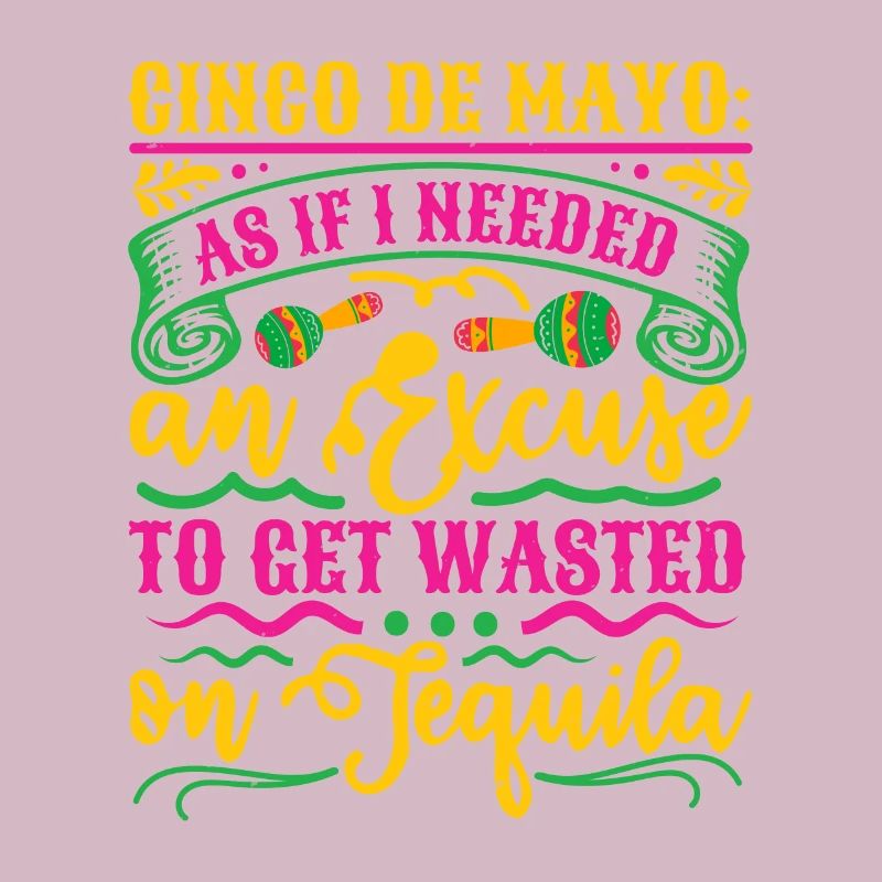 CINCO DE MAYO COMME SI J’AVAIS BESOIN D’UNE EXCUSE POUR MONTER