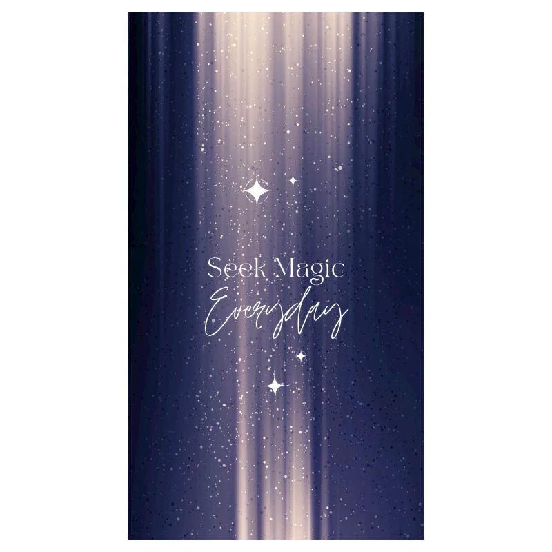 Seek Magic Every Day