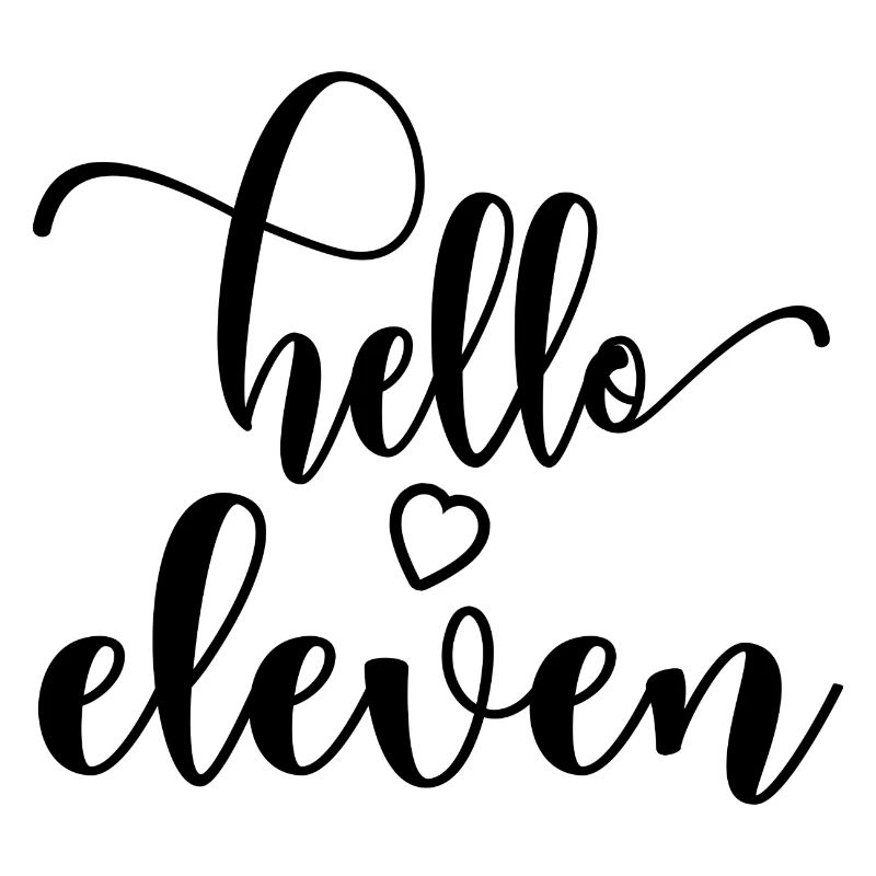 Hello Eleven - Mignon cadeau de 11e anniversaire pour les filles