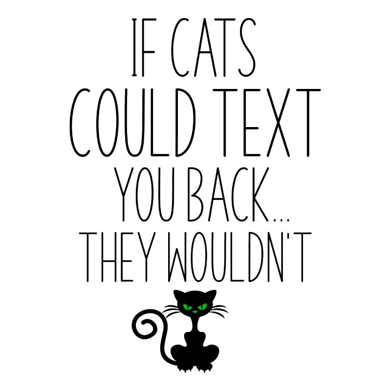 If Cats Could Write If Cats Could Text