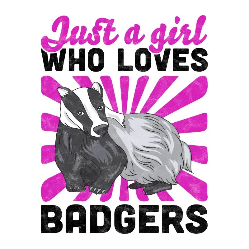 Nur ein Mädchen das Honigdachs liebt Dachs Spruch