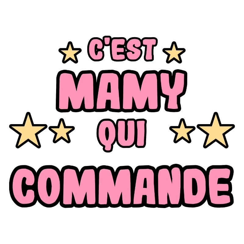 C'est mamy qui commande