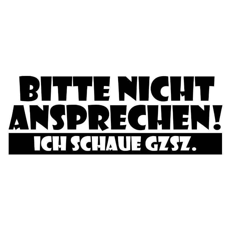 Bitte nicht ansprechen - ich schaue GZSZ