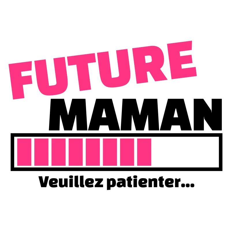 future maman veuillez patienter