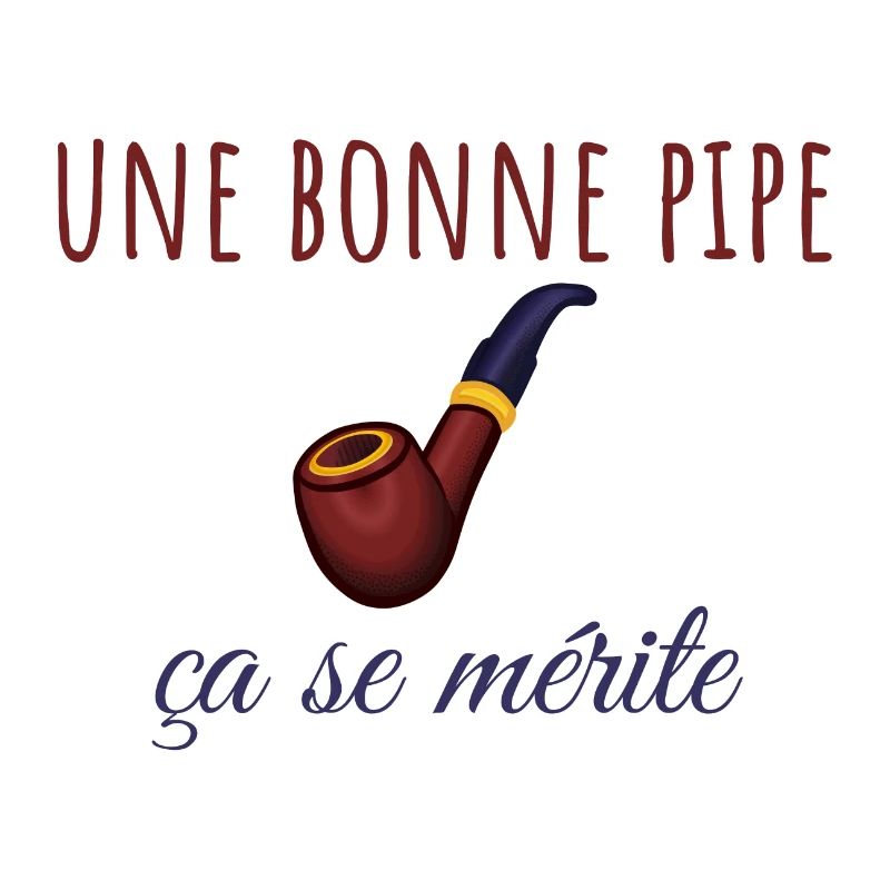 Une bonne pipe ça se mérite