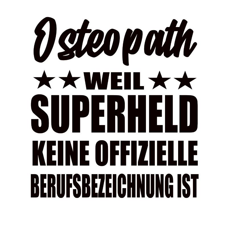 Osteopath Superheld Spruch