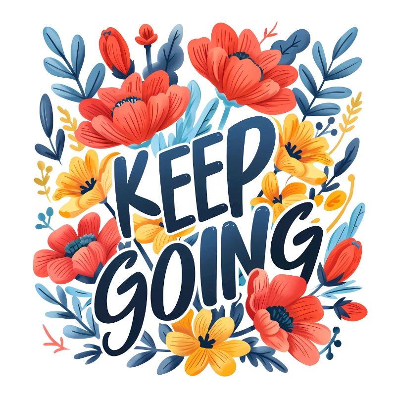 keep going