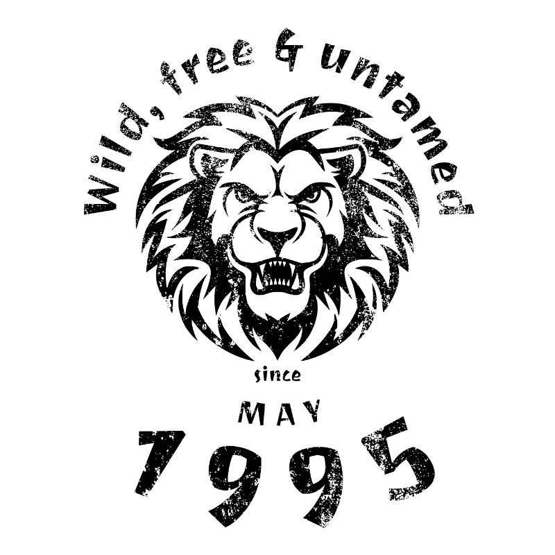30. Geburtstag Wild, free & untamed since 05/1995