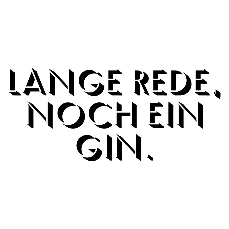 Lange Rede, noch ein Gin