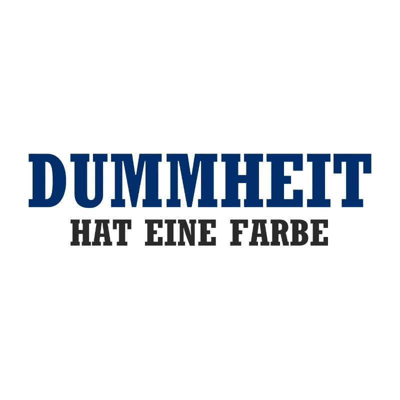 Dummheit hat eine Farbe
