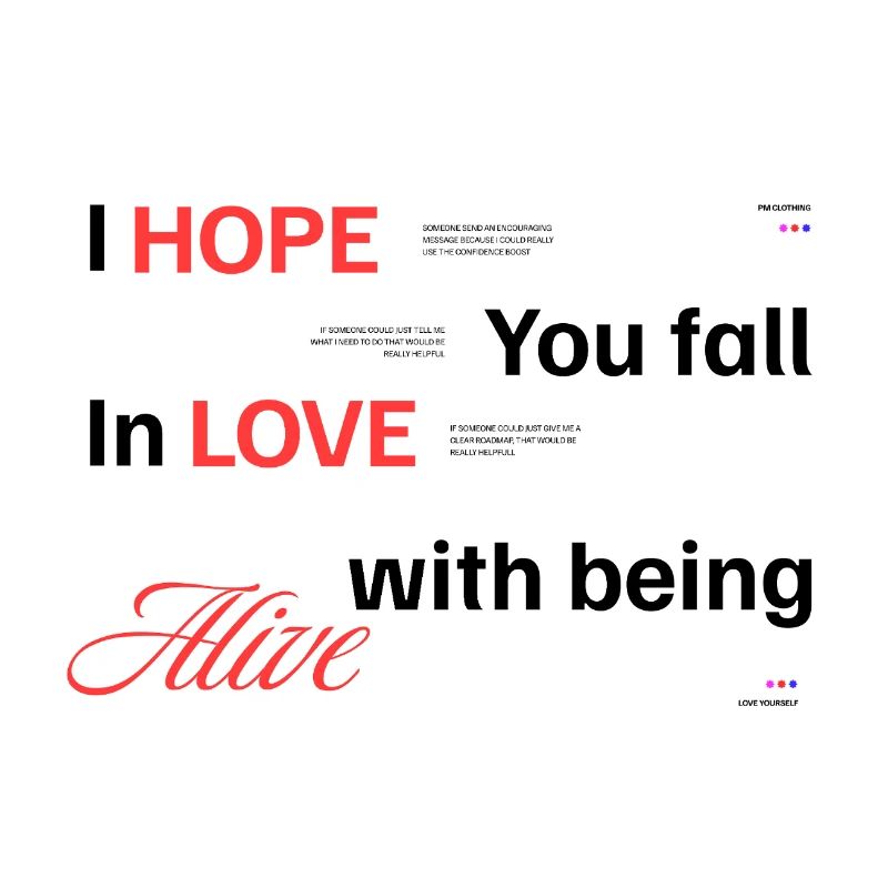 Fall in love with bein alive