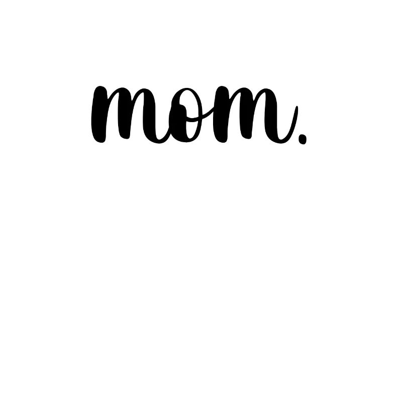 Mama, Mom