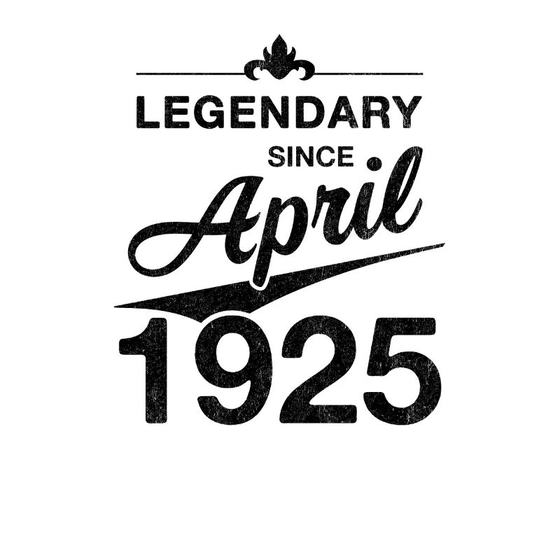 100th Birthday Legendary April 1925 Volume 25