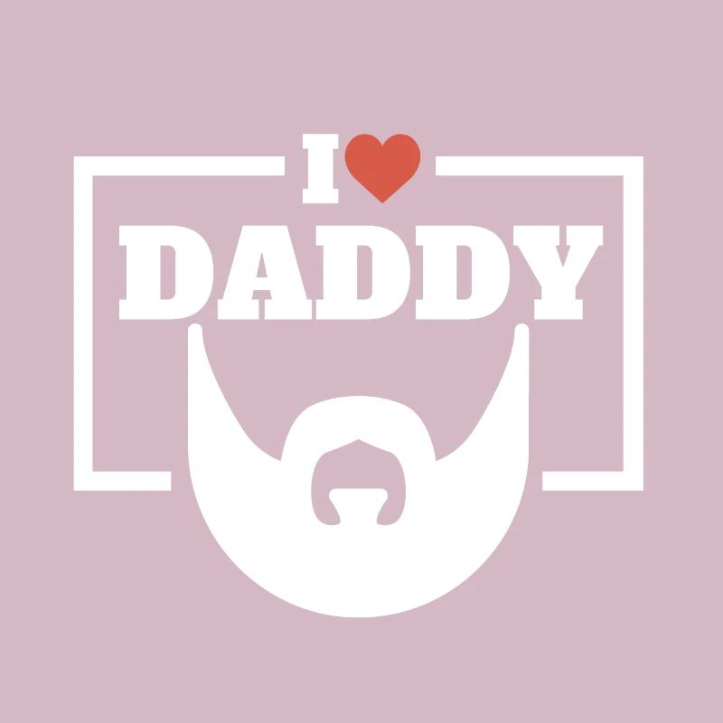 I Love Daddy / Ich liebe Papi Vater