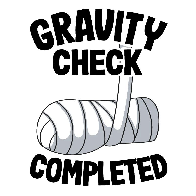 Gravity Check Completed Broken Arm Get Well Soon