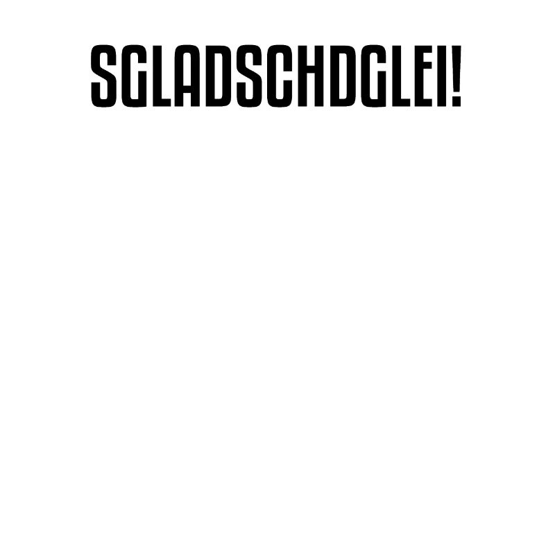 Sgladschdglei | Sachsen, sächsisch, stolzer Sachse