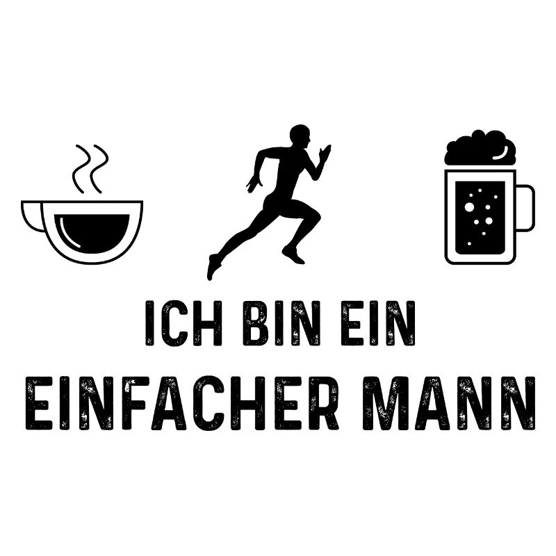 Ich bin ein Einfacher Mann -