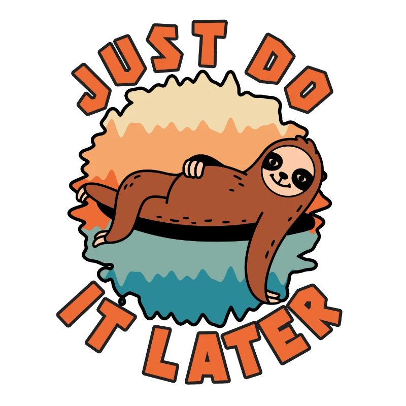 Just do it later sloth
