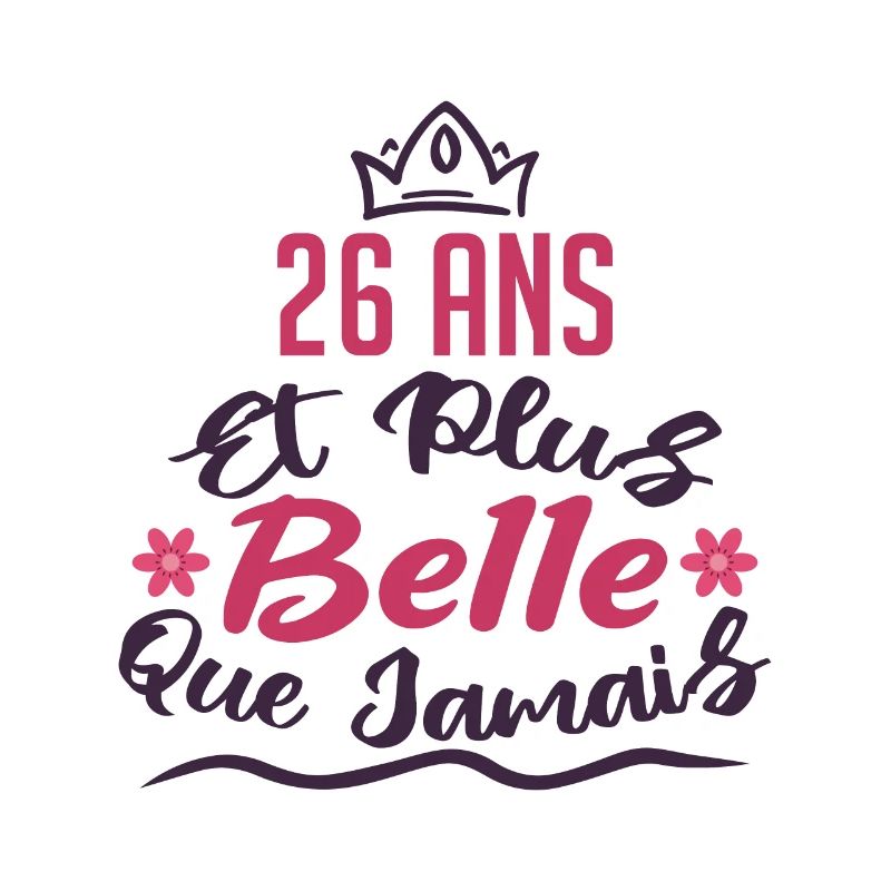 26 ans et plus belle que jamais
