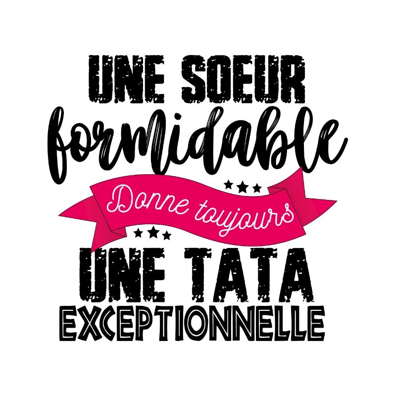 Un Soeur Formidable - Tata Exceptionnelle