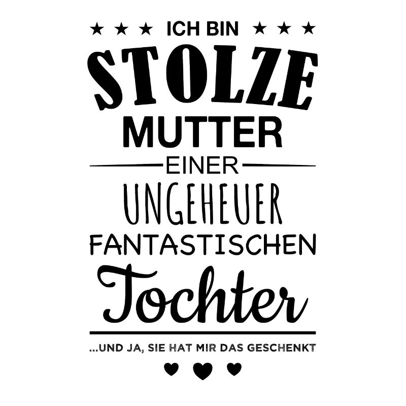 Stolze Mutter Tochter Mama Geschenk Spruch Kind