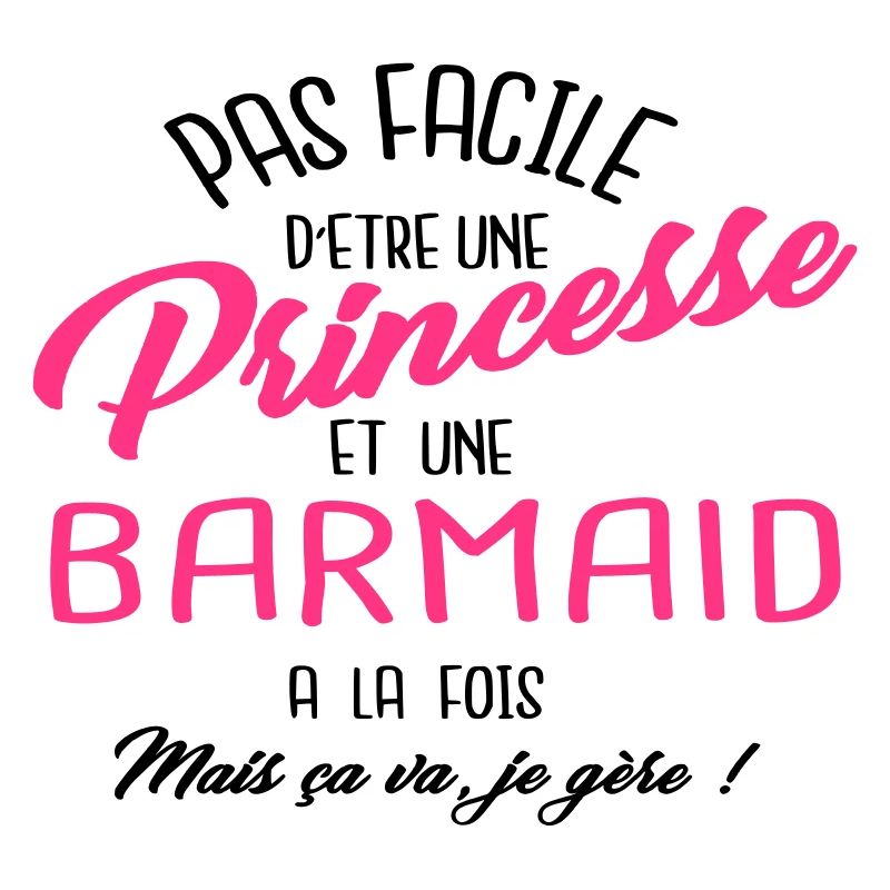 Princesse et barmaid