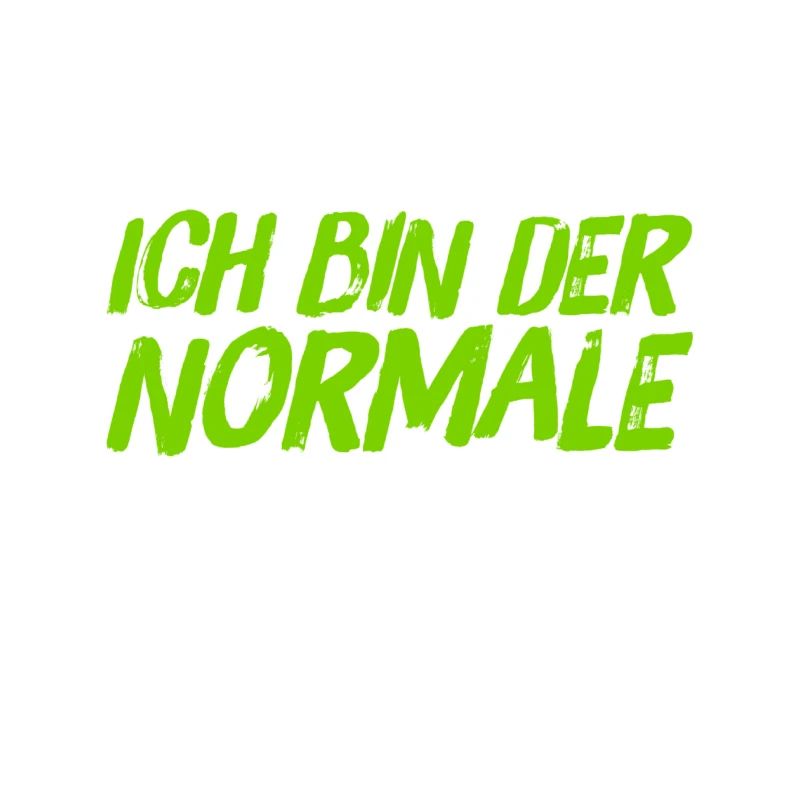 ich bin normal