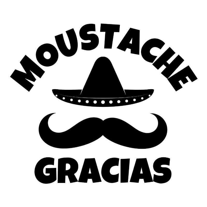 mustache, mustache, mustache gracias