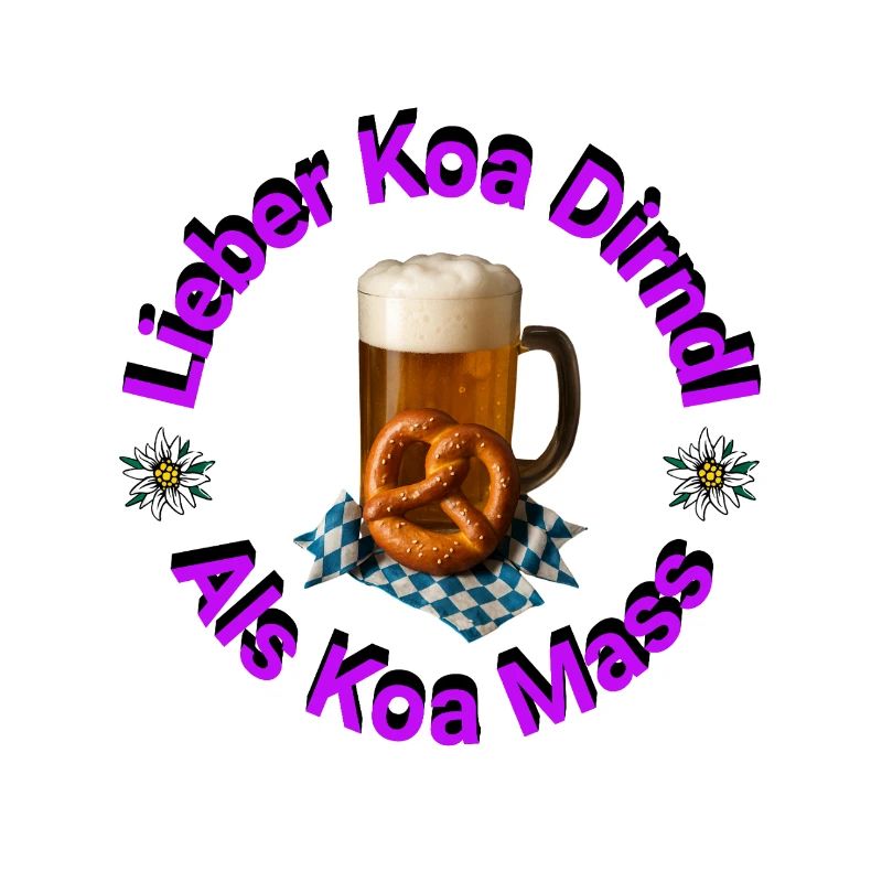 Mieux vaut Koa Dirndl que Koa Mass