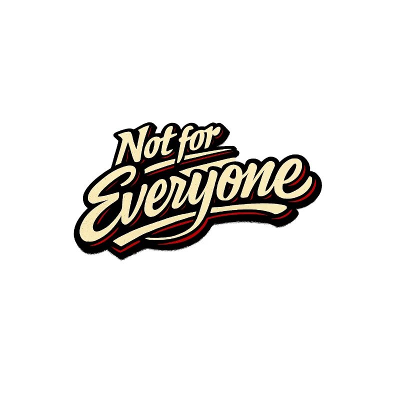 Not for Everyone Retro Script Tee