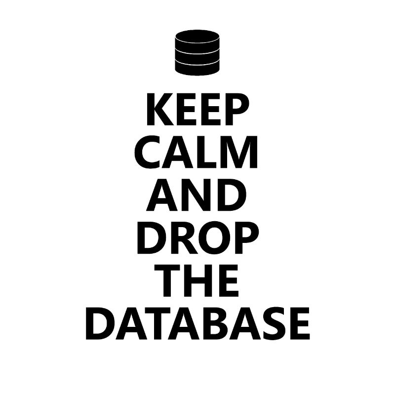 Database admin - keep calm
