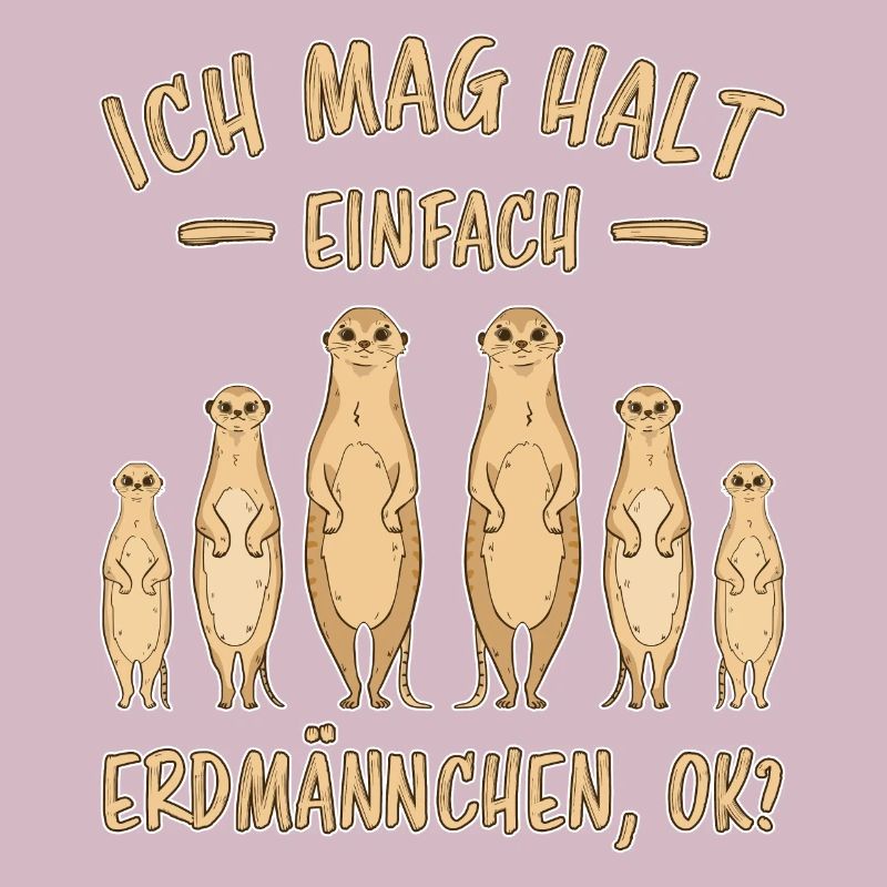 Erdmännchen Lustige Spruch Tier Mangusten Geschenk