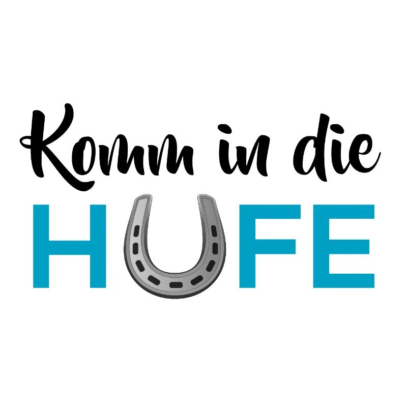 Komm in die Hufe