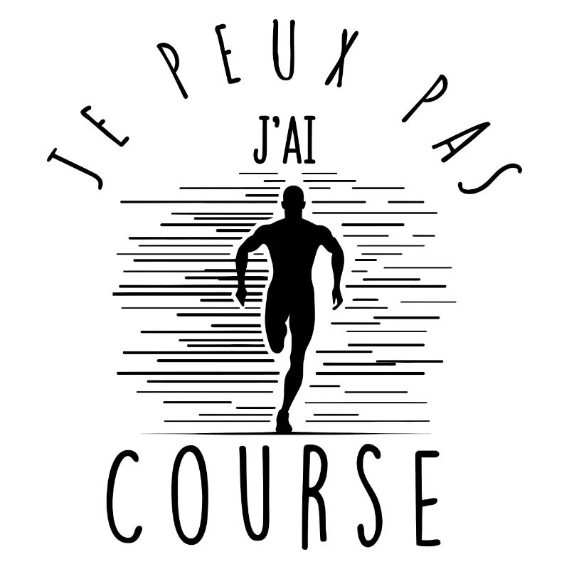 Je peux pas, j'ai course.