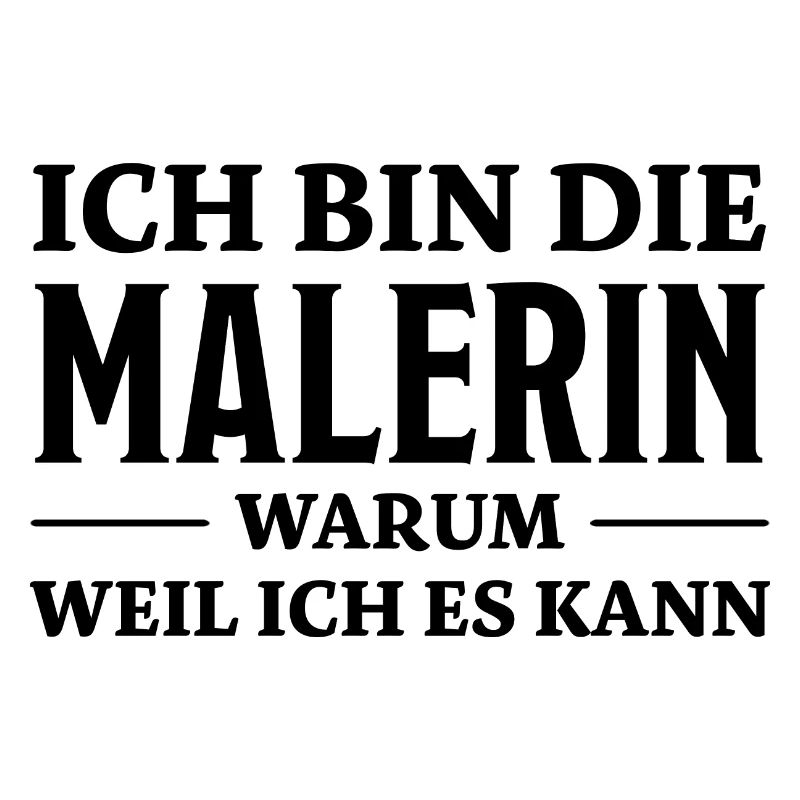 Malerin Spruch Malermeister Beruf Malerin Geschenk