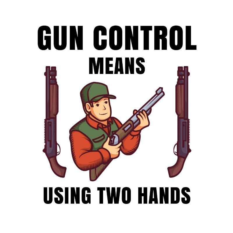 gun control means using two hands
