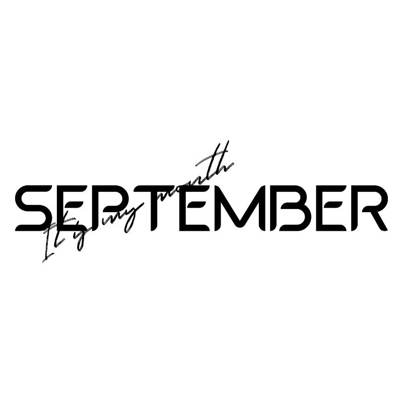 September - It is my month