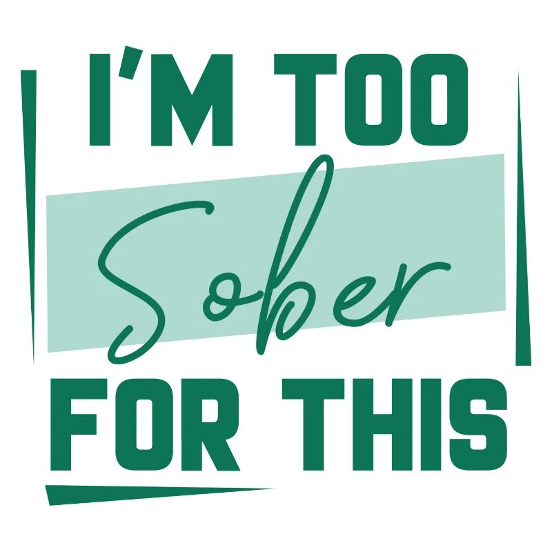 I’m Too Sober For This