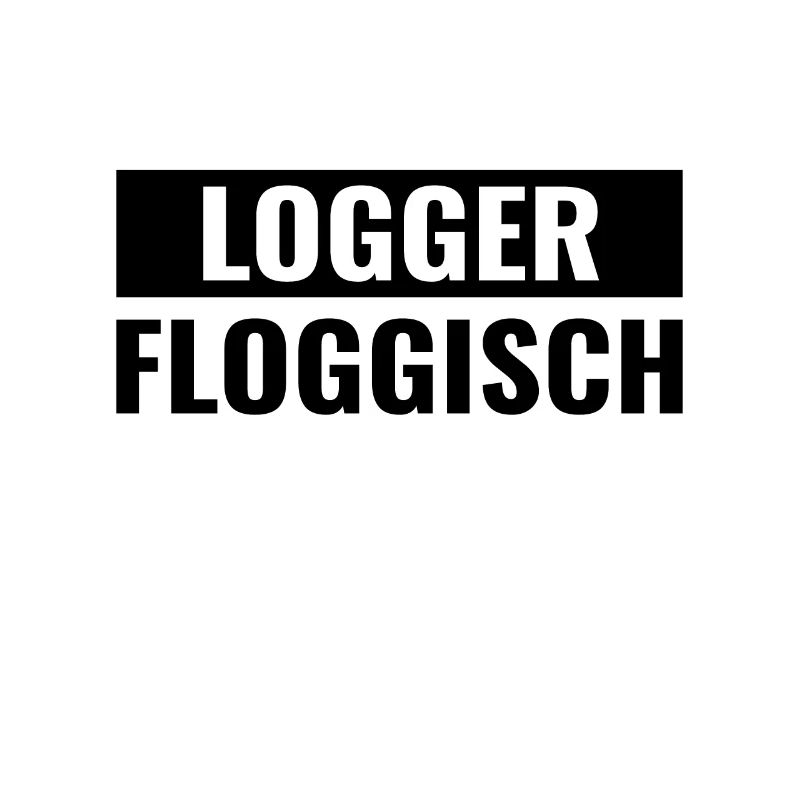Hessisch Dialekt logger floggisch