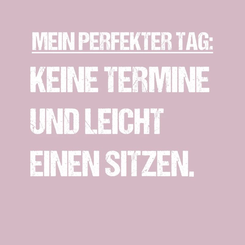 perfekter Tag Spruch Männer
